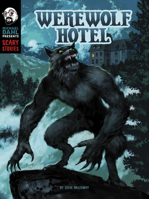 Title details for Werewolf Hotel by Steve Brezenoff - Available